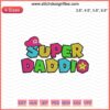 Super Daddio Mario Machine Embroidery Designs File: Fun Mario-inspired embroidery patterns for fathers/gaming enthusiasts.