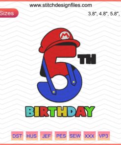 5th Birthday Mario Bros Embroidery Designs File with vibrant Mario-themed motifs for machine embroidery enthusiasts.