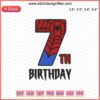 Spider-Man 7th Birthday Embroidery Design, Fun & Vibrant Machine Embroidery File, Perfect for Kids' Party Themes.