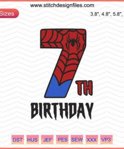 Spider-Man 7th Birthday Embroidery Design, Fun & Vibrant Machine Embroidery File, Perfect for Kids' Party Themes.