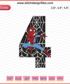 Spider Man 4th Birthday Embroidery Design File - Vibrant, Detailed Machine Stitching Pattern for Kids' Apparel