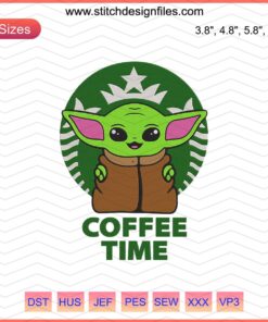 Baby Yoda Coffee Time Embroidery Design File, Star Wars Theme, Machine Embroidery, Cute Alien Sipping Coffee Pattern