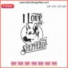 German Shepherd Embroidery Design File; Machine Embroidery; Dog Lover Design; Pet Embroidery Pattern; I Love My German Shepherd.