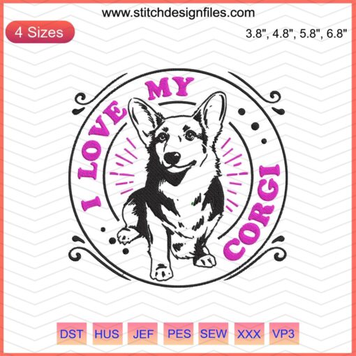 Corgi dog embroidery design file, featuring cute Love My Corgi machine embroidery patterns for crafts and sewing projects.
