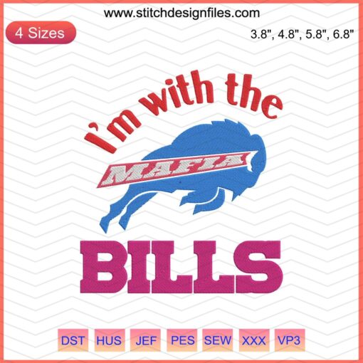 I'm With The Mafia Bills Buffalo Machine Embroidery Design File - Unique Bills Embroidery for Buffalo Fans