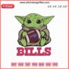 Baby Yoda Love Buffalo Bills Embroidery Design File for Bills Fans - Machine Embroidery Patterns, Instant Download
