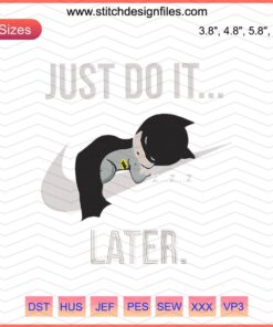 Just Do It Later Cute Batman Embroidery Design, Nike x Batman Machine Embroidery, Fun Comic Style for DIY Projects.