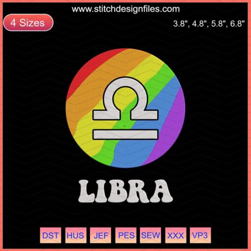 LGBT Zodiac Libra Embroidery File, Vibrant Rainbow Machine Stitch Designs for Creative Crafting