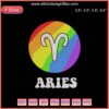 Aries Embroidery File: Colorful LGBT Zodiac Design for Machine Embroidery, Unique Aries Patterns for Creative Projects.