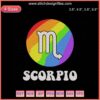Scorpio Embroidery Design File, LGBT Zodiac Machine Embroidery, Vibrant Scorpio Symbol with Rainbow Colors