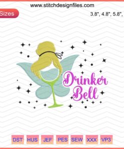 Tinker Bell holding a drinking glass embroidery design file for machine embroidery, digital download, whimsical fairy motif.