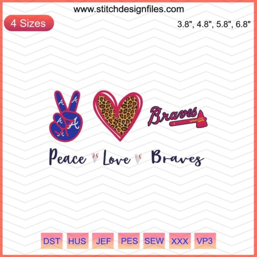Atlanta Braves Embroidery Designs: Peace Love Braves Motif, Digital File for Machine Embroidery, Sports Themed Patterns