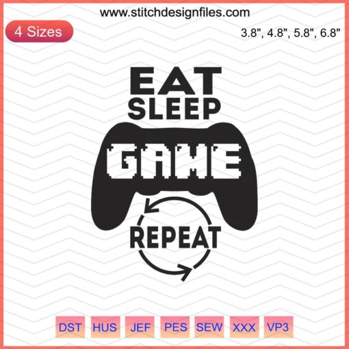 "Eat Sleep Game Repeat Embroidery File - Gamer Machine Embroidery Designs with Joystick & Pixel Art, Perfect for Gaming Fans"