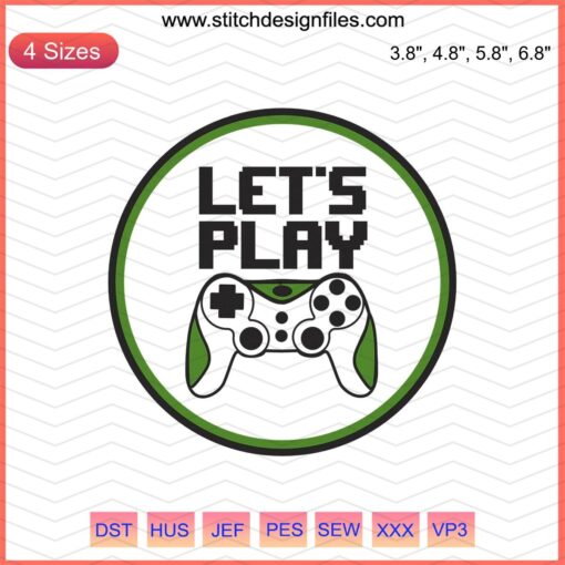 Gamer Machine Embroidery Designs File: LetÃ¢â‚¬â„¢s Play, digital download, gaming-themed embroidery patterns.