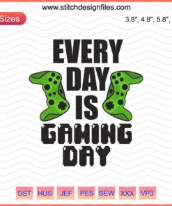 "Colorful Gamer Embroidery Design Set: Every Day is Gaming Day, Perfect for Video Game Enthusiasts, Machine Embroidery Files"
