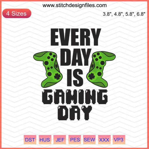 "Colorful Gamer Embroidery Design Set: Every Day is Gaming Day, Perfect for Video Game Enthusiasts, Machine Embroidery Files"