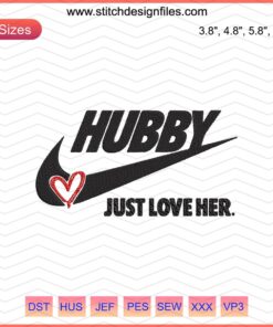Nike-inspired "Hubby Just Love Her" embroidery design file showcasing elegant floral patterns, perfect for machine embroidery projects.