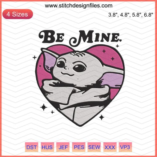 Baby Yoda Be Mine Embroidery Design File, The Mandalorian-themed, machine embroidery for crafts and gifts.