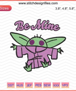 Baby Yoda Be Mine Grogu Embroidery Design, The Mandalorian Machine Embroidery File, Cute Baby Yoda Valentine's Day Motif