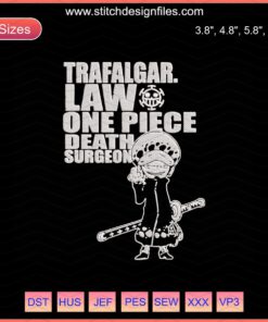 Trafalgar D Law embroidery design, One Piece Death Surgeon, machine file, digital embroidery pattern, anime character design.