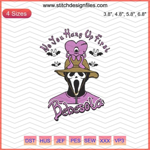 Bad Bunny Bebesota Embroidery Designs, Halloween-themed Machine Embroidery File, Text "No You Hang Up First".