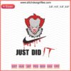 Just Did IT Embroidery Designs File Halloween Machine Embroidery, Spooky Skeleton, Trick or Treat, Digital Download