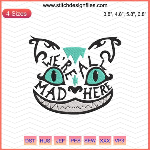 Cheshire Cat Machine Embroidery Designs, We’re All Mad Here, whimsical embroidery file, DIY sewing project, digital download.