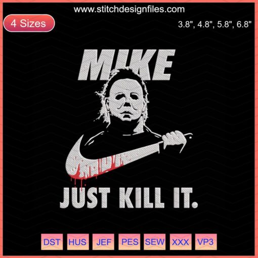 Mike Just Kill It Halloween Embroidery Design File: Spooky, unique machine embroidery patterns for Halloween-themed projects.
