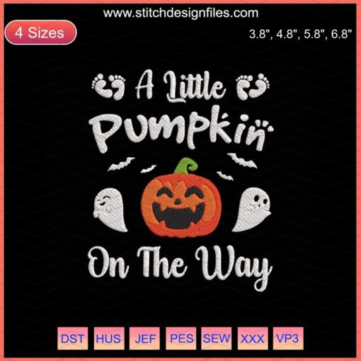"A Little Pumpkin On The Way Embroidery Designs File, Halloween-themed machine embroidery with pumpkin and autumn motifs."
