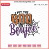 "Boo in Boujee Embroidery Design: Chic Halloween Machine Stitch Patterns, Spooky yet Stylish Decor"