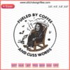 Humorous skull holding coffee, surrounded by whimsical text: "Fueled by Coffee and Cuss Words," Halloween embroidery design.