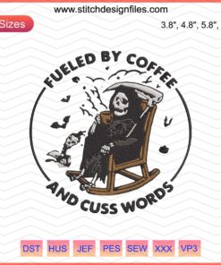 Humorous skull holding coffee, surrounded by whimsical text: "Fueled by Coffee and Cuss Words," Halloween embroidery design.