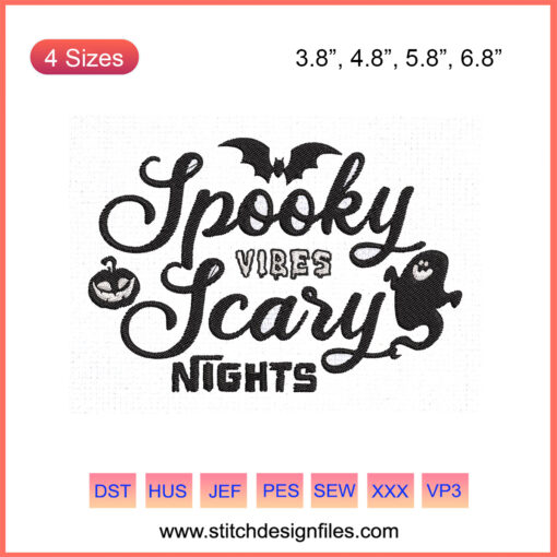 "Spooky Vibes Scary Nights Embroidery Design: Halloween-themed machine embroidery file with ghost and pumpkin patterns."