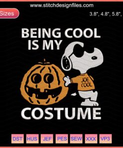 "Being Cool Is My Costume" Halloween Embroidery Designs File, Machine Embroidery Patterns with Trendy Halloween Theme.