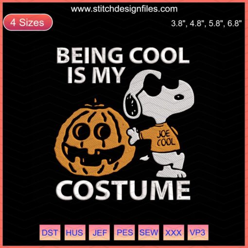 "Being Cool Is My Costume" Halloween Embroidery Designs File, Machine Embroidery Patterns with Trendy Halloween Theme.