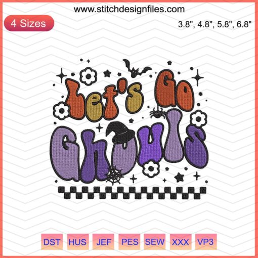 Colorful Halloween embroidery designs with "Let's Go Ghouls" text, perfect for machine stitching. Spooky fun patterns included.