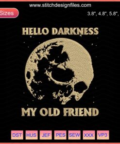 Ghostly Moon with "Hello Darkness My Old Friend" Text, Halloween Embroidery Design, Digital File for Machine Embroidery.