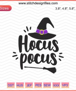 Digital Hocus Pocus witch hat embroidery design file for Halloween machine embroidery; DIY festive sewing project.