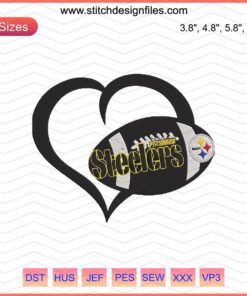 Steelers Heart Love Embroidery Design File, Pittsburgh Steelers Logo, NFL Machine Embroidery, Football Lover Design