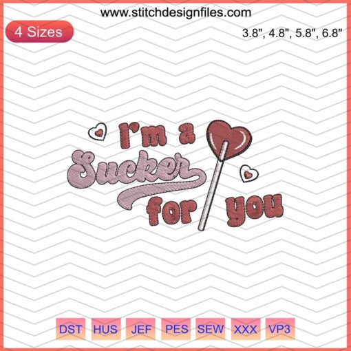 Colorful 'I'm a Sucker For You' embroidery design file featuring playful text and whimsical elements, ideal for trendy crafts.