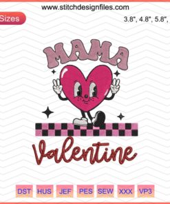 Mama Valentine Heart Embroidery Designs File: Chic heart patterns with the word "Mama" for customizable crafts, gifts, and decor.