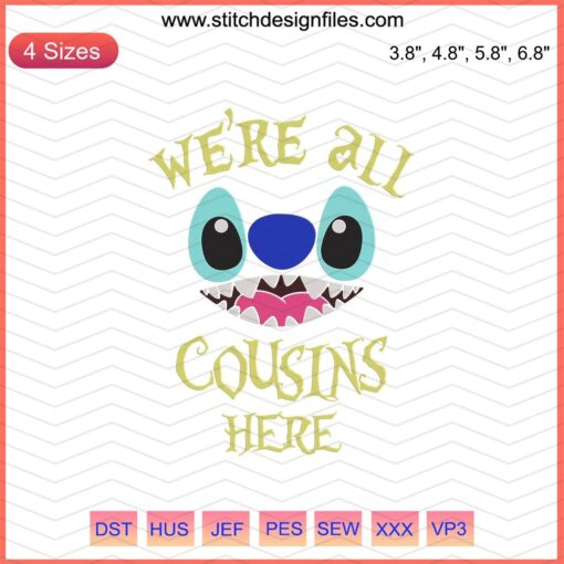 "We're All Cousins Here" Embroidery File: Stitch Machine Designs, Vibrant Embroidered Family Text Art, Downloadable Patterns