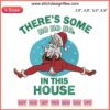 Santa Claus embroidery with humorous "Ho Ho Hos In This House" text on a festive Christmas-themed background.