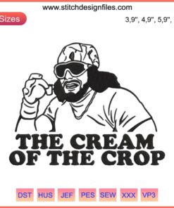 Macho Man Randy Savage Embroidery Design File, Funny Cream of the Crop Theme, Digital Machine Pattern for Crafts