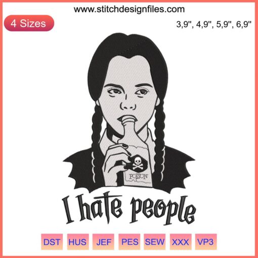 "Wednesday I Hate People Embroidery | Wednesday Addams Movie Design with gothic typography, trending digital file download"