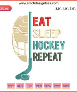 Digital embroidery design, "Eat Sleep Hockey Repeat," perfect for hockey enthusiasts, enhances gear with sporty flair.