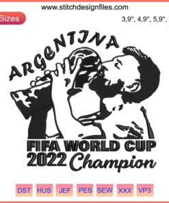 Argentina FIFA World Cup Champion 2022 embroidery design featuring Messi, ideal for apparel crafts and sports memorabilia projects.