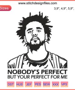 J. Cole Rapper Embroidery design featuring "Nobody's Perfect" lyrics with intricate music machine graphics, digital file.