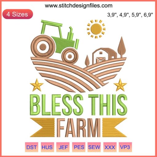 "Bless This Farm Embroidery Design: Rustic Farmhouse Life, Tractor, Barn, Sunflower - Digital Machine Embroidery File"