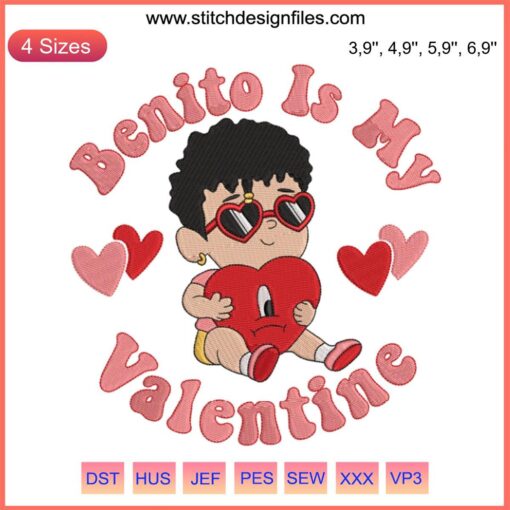 Baby Bad Bunny Valentine Embroidery Design File: "Benito Is My Valentine" with cute rabbit motif for machine embroidery.